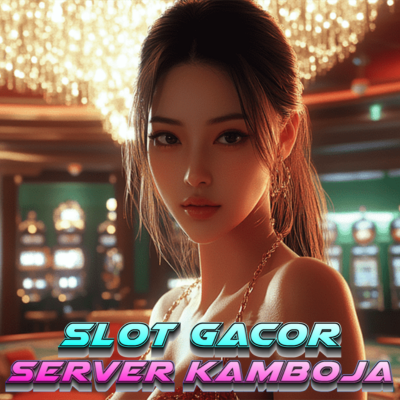  Slot Kamboja : Link Pusat Permainan Slot Gacor Server Kamboja Winrate Tinggi Gampang Jackpot