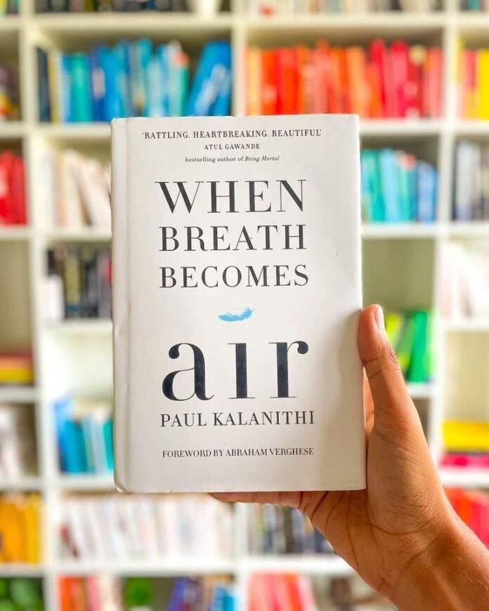 KNOW HERE: Unique Facts from Paul Kalanithi's memoir " Breath Becomes Air" KNOW HERE: Unique Facts from Paul Kalanithi's memoir " Breath Becomes Air"