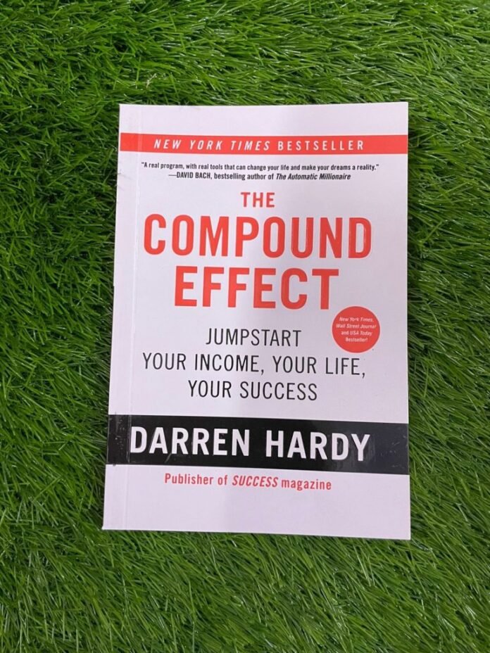 READ HERE: 10 Valuable lessons from the book "The Compound Effect" by Darren Hardy